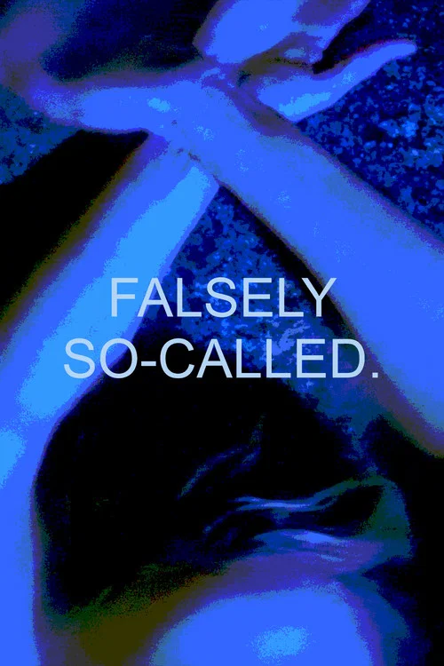 Falsely So-Called постер