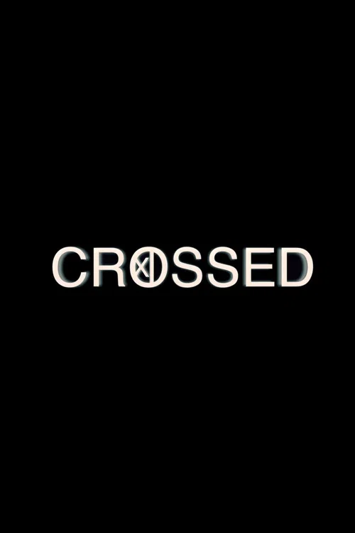 Crossed постер