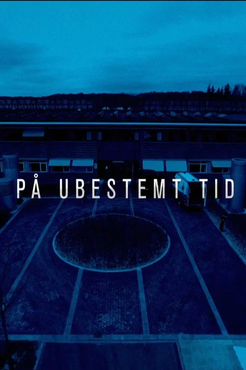 På ubestemt tid постер
