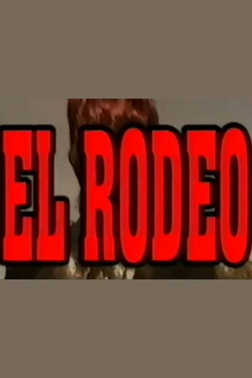 El Rodeo постер