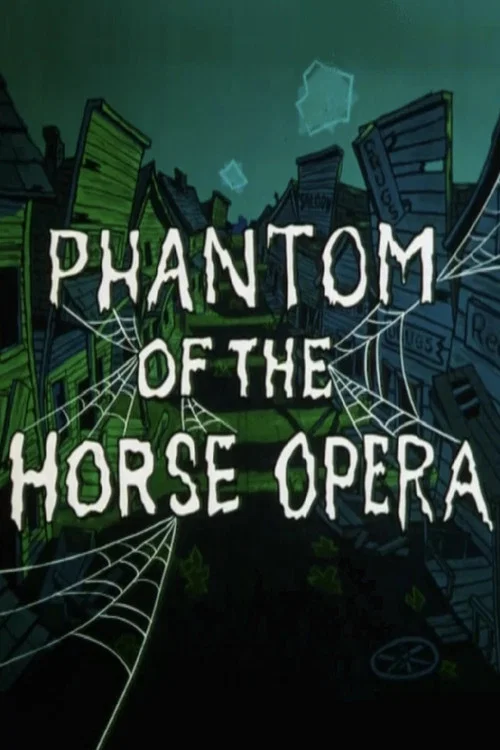 Phantom of the Horse Opera постер