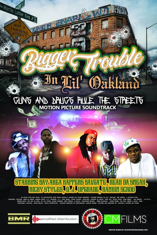 Bigger Trouble in Lil Oakland постер