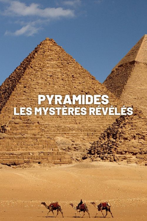 Pyramides : les mystères révélés постер