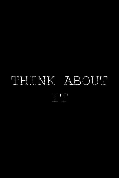 Think About It постер