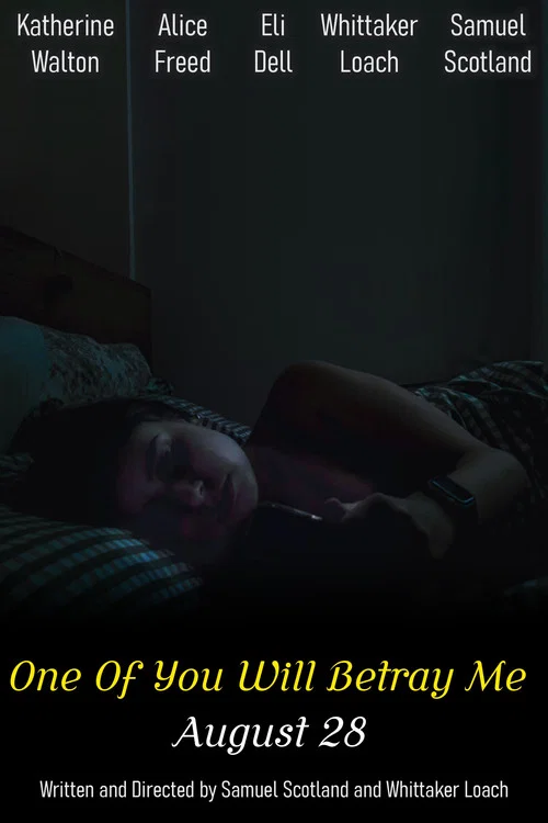 One Of You Will Betray Me постер