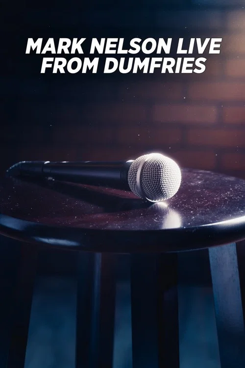 Mark Nelson: Live from Dumfries постер