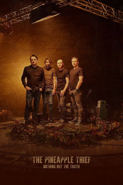 The Pineapple Thief: Nothing but the Truth постер