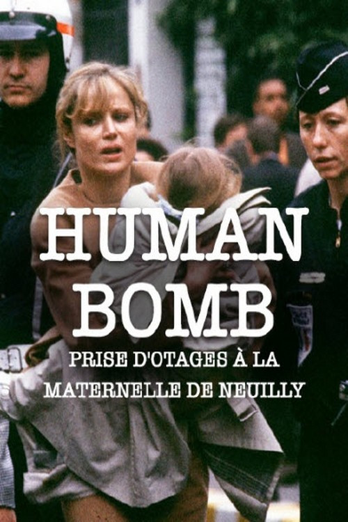 H.B. Human Bomb - Maternelle en otage постер