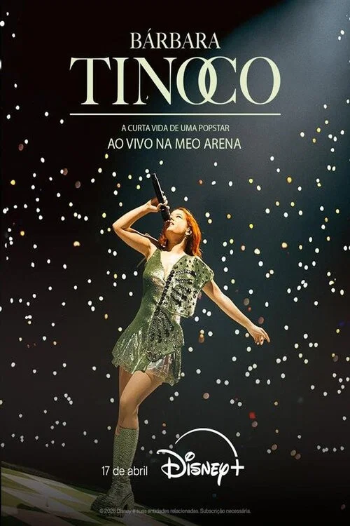 Bárbara Tinoco - A Curta Vida de uma Popstar, Ao Vivo na MEO Arena постер