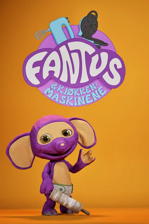 Fantus og Kjøkkenmaskinene постер