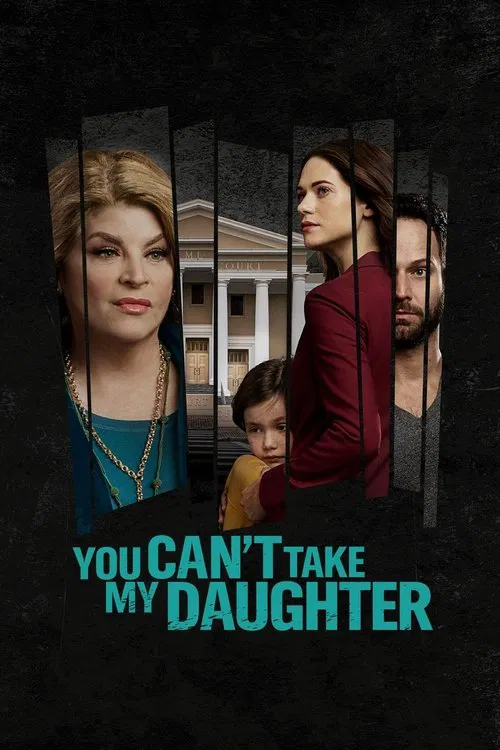 You Can't Take My Daughter постер