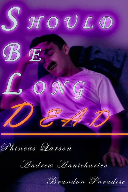Should Be Long Dead постер