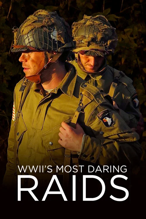 WWII's Most Daring Raids постер