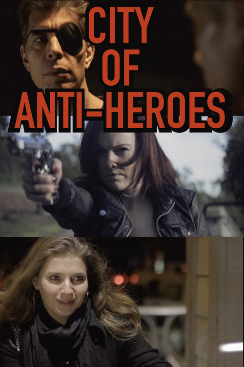 City of Anti-Heroes постер