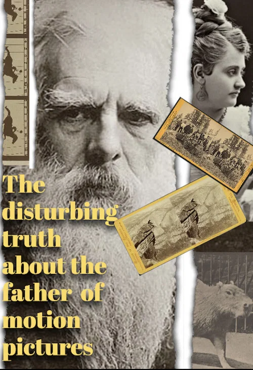 The Disturbing Truth About the Father of Motion Pictures постер