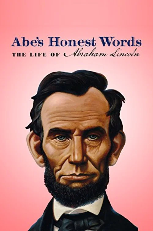 Abe's Honest Words: The Life of Abraham Lincoln постер