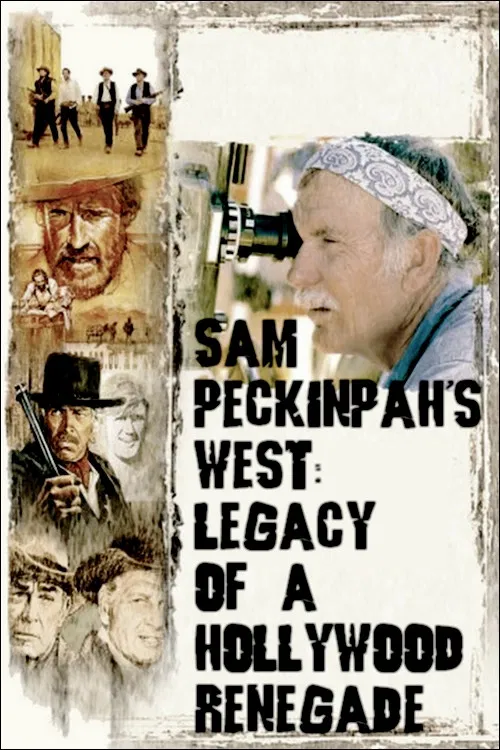 Sam Peckinpah's West: Legacy of a Hollywood Renegade постер