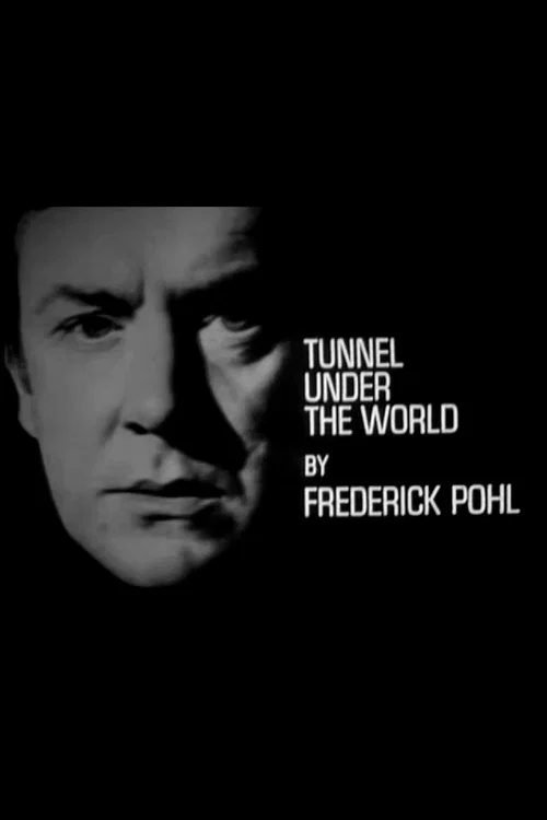 Tunnel Under the World постер