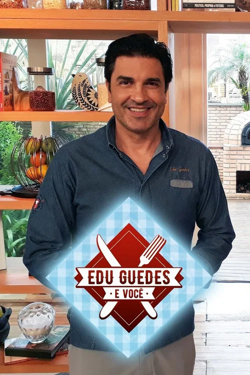 Edu Guedes e Você постер