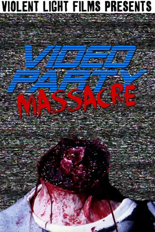 Video Party Massacre постер