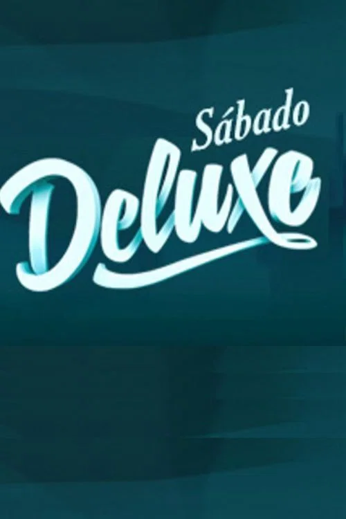 Sábado Deluxe постер