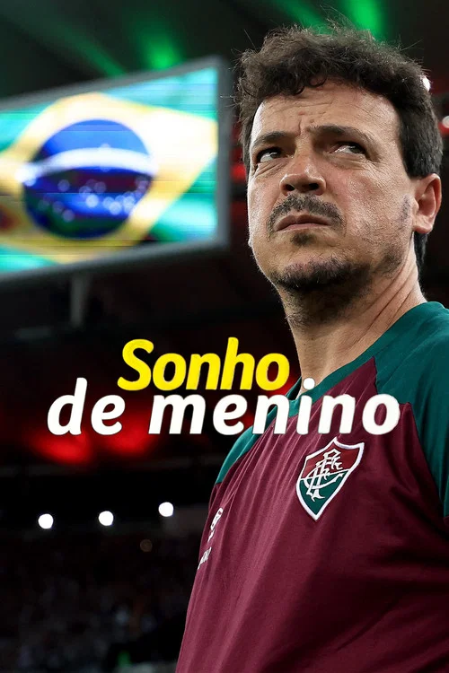 Sonho de Menino, com Fernando Diniz постер