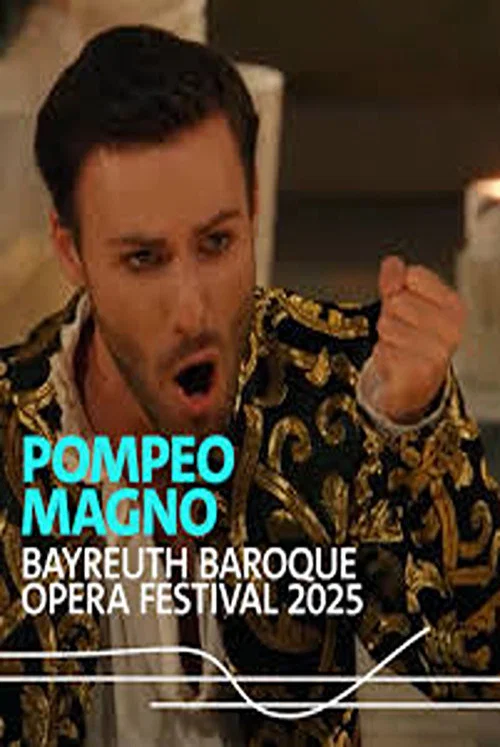 Francesco Cavalli : Pompeo Magno Bayreuth Baroque 2025 постер