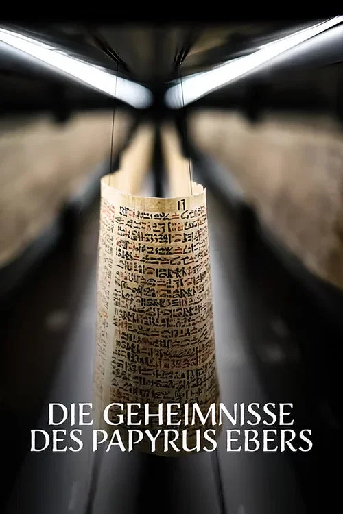 Magie & Medizin - Die Geheimnisse des Papyrus Ebers постер