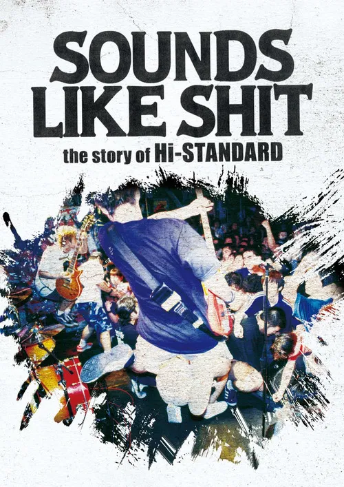SOUNDS LIKE SHIT the story of Hi-STANDARD постер