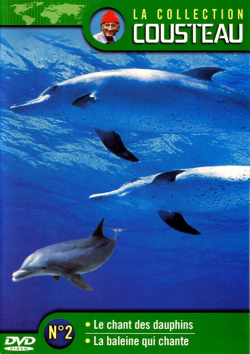 La collection Cousteau N°2 | Le chant des dauphins | La baleine qui chante постер