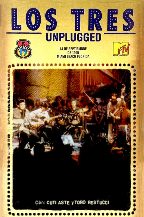 Los Tres: MTV Unplugged постер