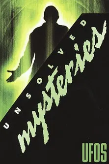 Unsolved Mysteries: UFOS постер