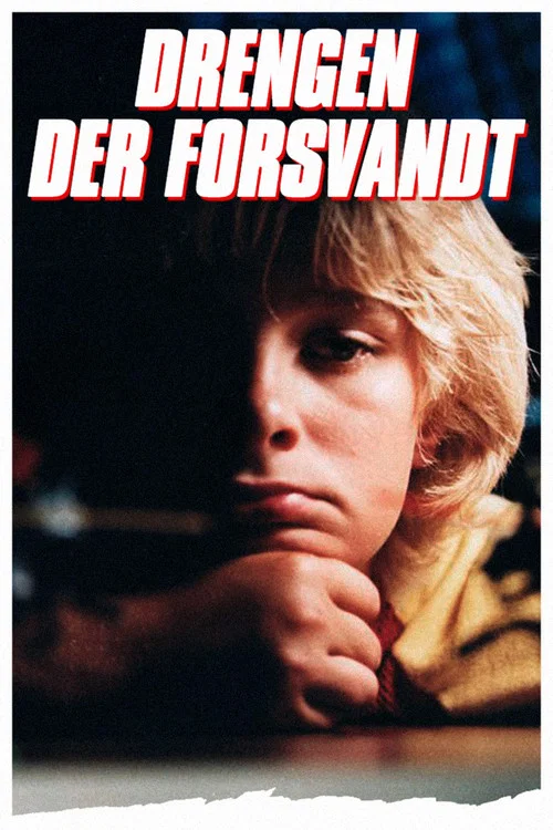 Drengen der forsvandt постер