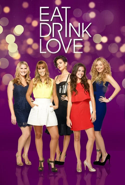Eat, Drink, Love постер