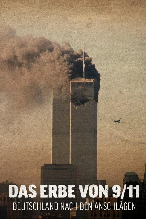Das Erbe von 9/11 – Deutschland nach den Anschlägen постер