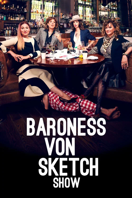 Baroness von Sketch Show постер
