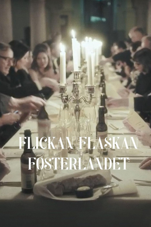 Flickan Flaskan Fosterlandet постер