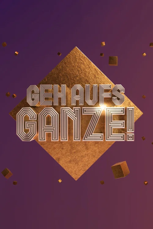Geh aufs Ganze! постер