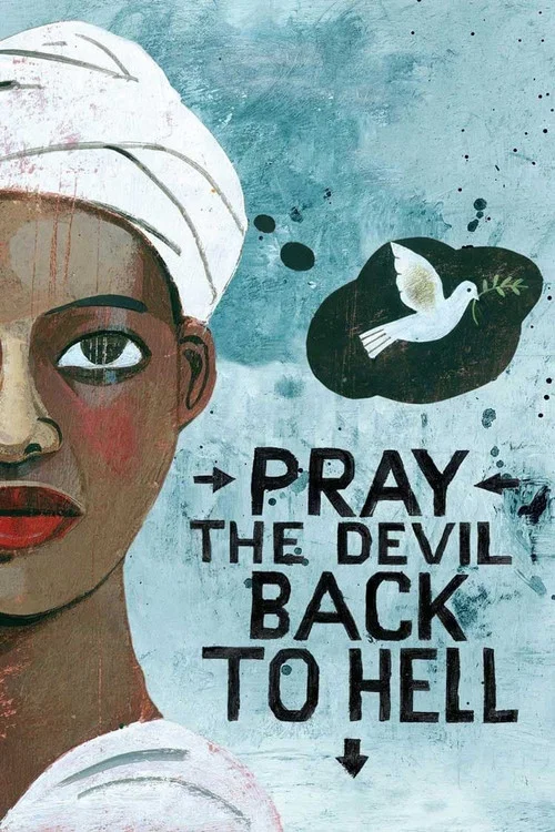 Pray the Devil Back to Hell постер