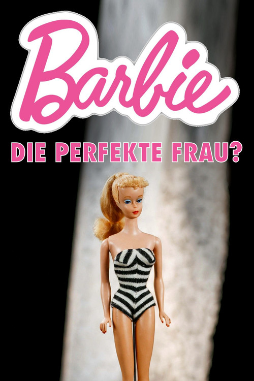 Barbie, die perfekte Frau? постер