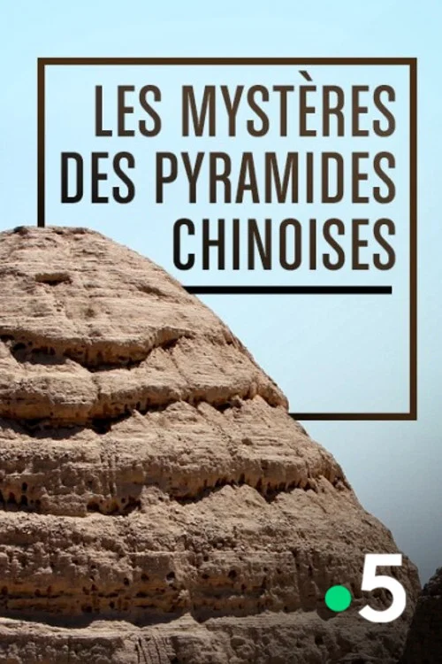 China's Lost Pyramids постер