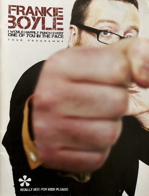 Frankie Boyle - I Would Happily Punch Every One of You in the Face постер