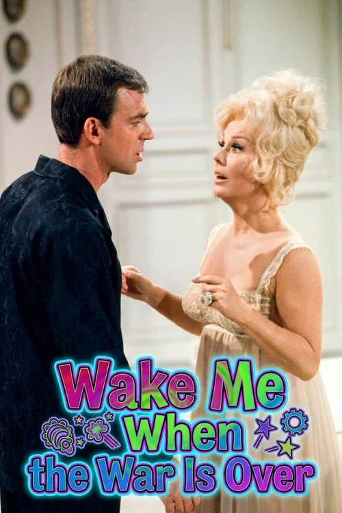Wake Me When the War Is Over постер