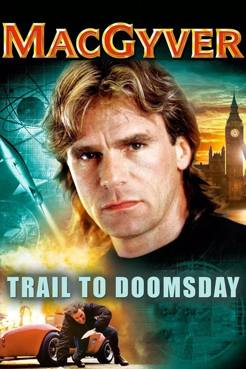 MacGyver: Trail to Doomsday постер