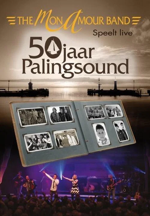 Mon Amour Band - 50 Jaar Palingsound постер