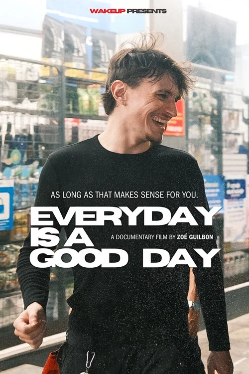 Everyday is a good day постер