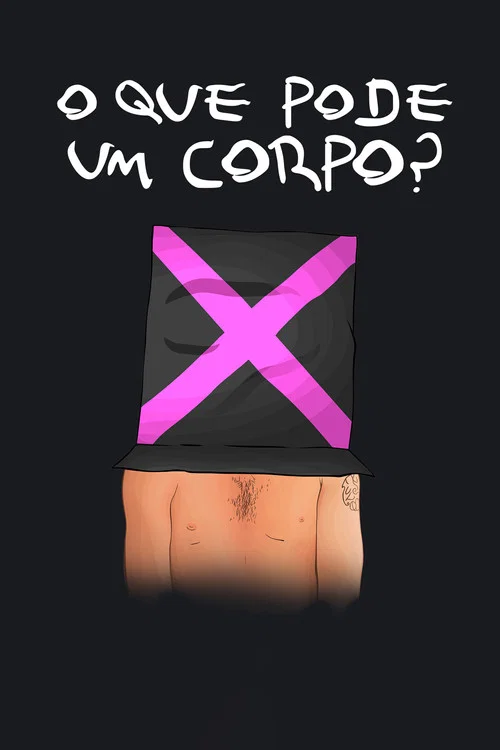 O que Pode um Corpo? постер