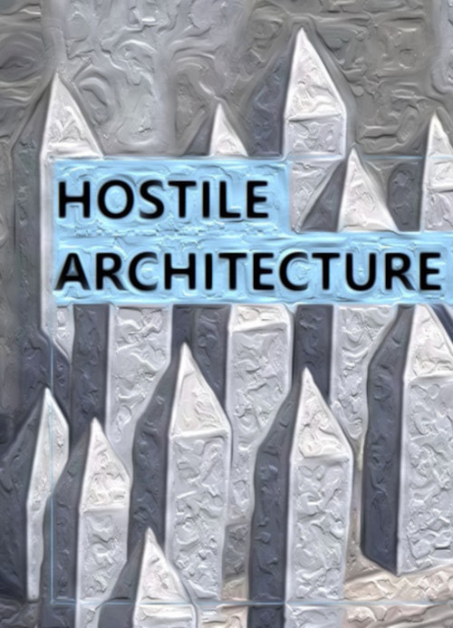 Hostile Architecture постер