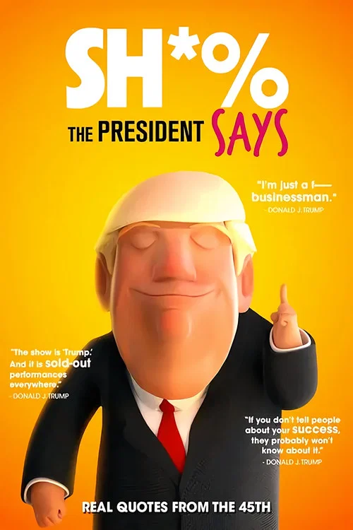 Sh*% the President Says постер