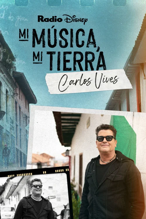 Mi música, mi tierra: Carlos Vives постер
